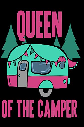 Queen of the Camper: A Journal for Rvers Camping Glampers and Women Who Love Tents [Idioma Inglés]